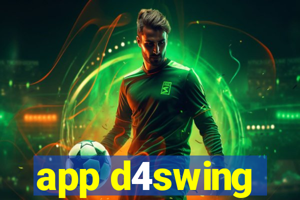 app d4swing